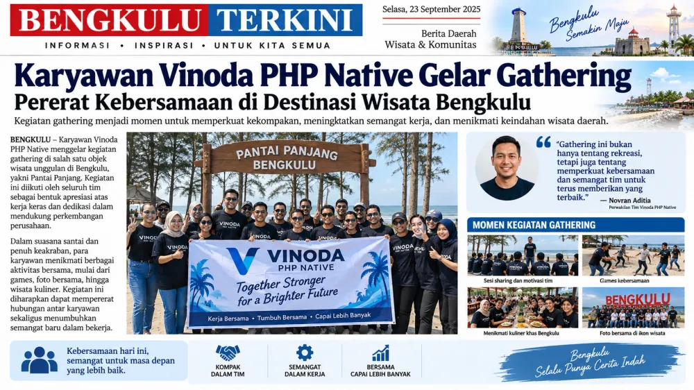 Karyawan Vinoda PHP Native Gelar Gathering di Objek Wisata Bengkulu